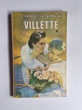 Villette, vol. I &ndash; Aut. Charlotte Bront&euml;, Trad. Mihai C. Delescu, Ed. Veroniq-Kristine; Elinor, 1993