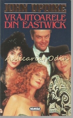 Vrajitoarele Din Eastwick - John Updike Vrajitoarele Din Eastwick - John Updike