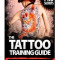 The Tattoo Training Guide: The Most Comprehensive, Easy to Follow Tattoo Training Guide.