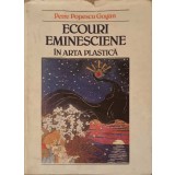 ECOURI EMINESCIENE IN ARTA PLASTICA-PETRE POPESCU-GOGAN-259037