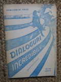 Constantin Crisu - Dialoguri incredibile - din instanta adunate, 1990