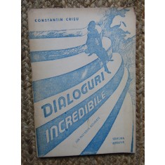 Constantin Crisu - Dialoguri incredibile - din instanta adunate, 1990