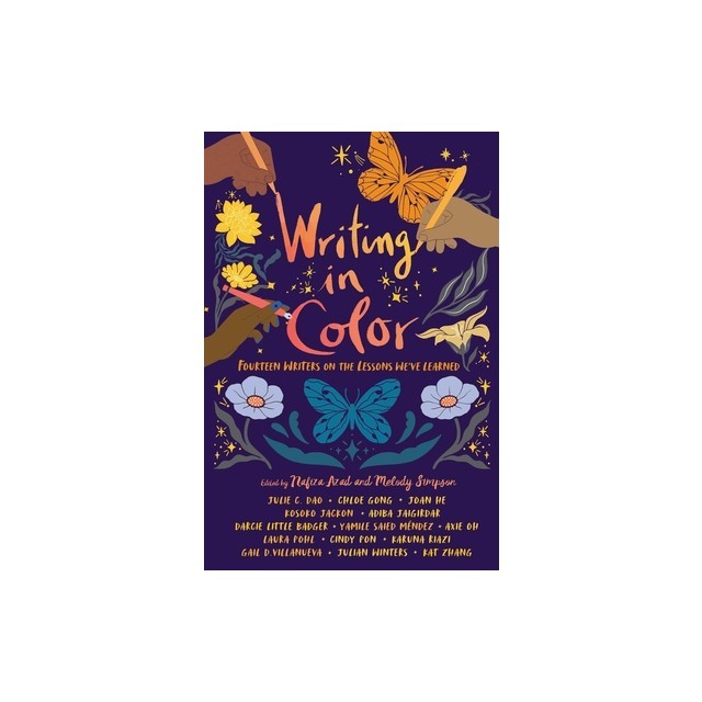 Writing in Color: Fourteen Writers on the Lessons We&#039;ve Learned