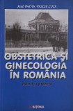 Obstetrica si ginecologia in Romania. Trecut si prezent &ndash; Vasile Luca