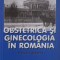 Obstetrica si ginecologia in Romania. Trecut si prezent &ndash; Vasile Luca