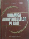 DINAMICA AUTOVEHICULELOR PE ROTI-M. UNTARU, GH. PERES, A. STOICESCU, GH. POTINCU, I. TABACU-341648