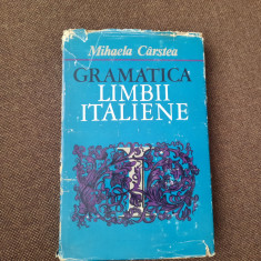 MIHAELA CARSTEA - GRAMATICA LIMBII ITALIENE (1971, editie cartonata)