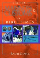 The New Manners &amp;amp; Customs of Bible Times foto