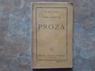 Dimitrie Anghel - Opere complecte. Proza , 1924 foto