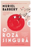 O roză singură - Muriel Barbery