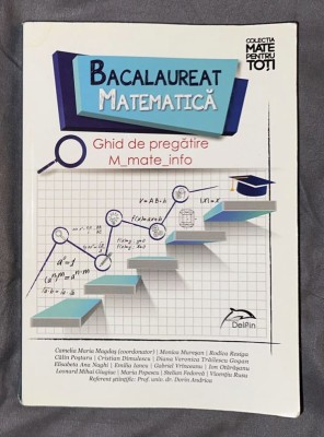 Camelia Maria Magdas (coord.) - Bacalaureat matematica 2017. Ghid de pregatire foto