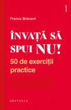 invata sa spui NU! - France Brecard - Philobia