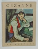 PAUL CEZANNE ( 1839 -1906 ) par ELIE FAURE , COLLECTION &#039; LES MAITRES &#039; , 1953