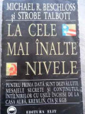 La Cele Mai Inalte Nivele - Michael R.beschloss Strobe Talbott ,524363