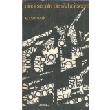 Cinci secole de razboi secret - E. Cerneak