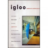 - Igloo - Habitat &amp; arhitectura - revista - Nr. 21 septembrie 2003 - 118438