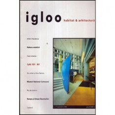 - Igloo - Habitat & arhitectura - revista - Nr. 21 septembrie 2003 - 118438