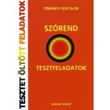 Sz&oacute;rend - Tesztfeladatok megold&aacute;sokkal &eacute;s magyar&aacute;zatokkal - Zim&aacute;nyi Katalin