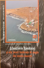 Atlantidele Romaniei si alte locuri incarcate de magie din istoria noastra Colectia esoterica vol.15 foto