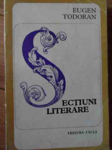 Sectiuni Literare - Eugen Todoran ,523284