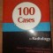 100 cases in radiology- Robert Thomas, James Connelly
