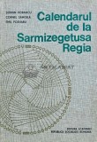 Calendarul Sarmizegetusa Regia - Șerban Bobancu, 1980, Editura Academiei, 190 pagini, Coperta Cartonată, Stare Bună