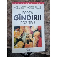 FORTA GANDIRII POZITIVE - NORMAN VINCENT PEALE