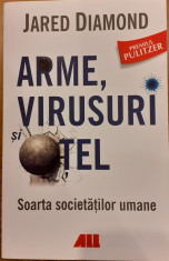 Arme, virusuri si otel. Soarta societatilor umane foto