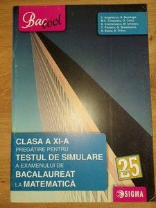 Pregatire pentru testul de simulare a examenului de bacalaureat la matematica clasa a 11-a