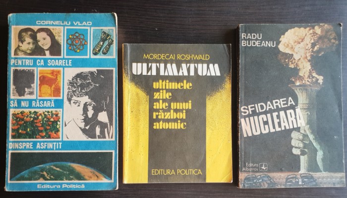Sfidarea Nucleară * Ultimatum -Mordecai Roshwald * Pentru ca soarele... (3 vol.)