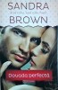 Sandra Brown - Dovada perfecta, 2014, Brosata, Litera