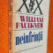 Neinfrintii - William Faulkner
