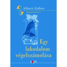 Egy lakodalom vegelszamolasa - Valogatott muvek 1. - Albert Gabor foto