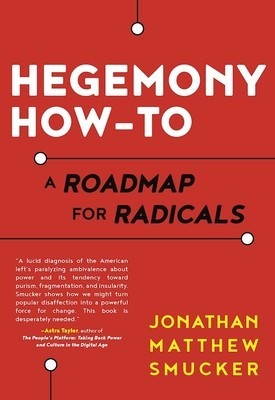 Hegemony How-To: A Roadmap for Radicals foto