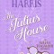 The Julius House: An Aurora Teagarden Mystery