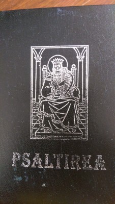 Psaltirea Prorocului si Imparatului David P.S.P.Galaction 2001 foto
