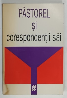 PASTOREL SI CORESPONDENTII SAI de RODICA PANDELE , 1998 , MICI URME DE UZURA foto