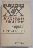 Jose Maria Arguedas &ndash; Copacul care va dăinui