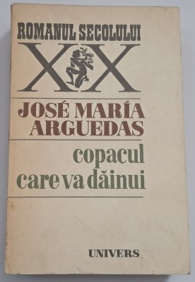 Jose Maria Arguedas &amp;ndash; Copacul care va dăinui foto