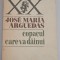 Jose Maria Arguedas &ndash; Copacul care va dăinui
