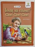 CIOC ! CIOC ! CIOC ! dupa EMIL GARLEANU , seria &#039; INVAT SA CITESC ! &#039; , NIVELUL 0 , 5 + ANI , 2018