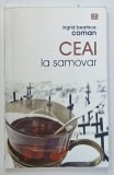 CEAI LA SAMOVAR de INGRID BEATRICE COMAN , 2015