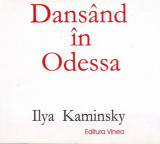 Ilya Kaminschy, Dansand in Odessa