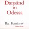 Ilya Kaminschy, Dansand in Odessa