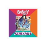 Bluey: Fairytale