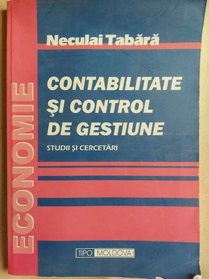 Contabilitate si control de gestiune- Neculai Tabara foto