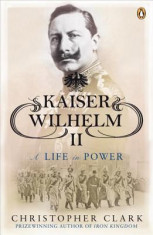 Kaiser Wilhelm II: A Life in Power foto