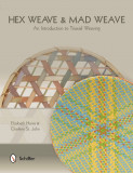 Hex Weave &amp; Mad Weave | Elizabeth Harris, Charlene St. John