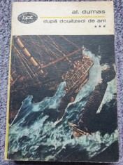 Dupa douazeci de ani -Alexandre Dumas, 1971 (vol. 3), BPT 626, stare buna foto