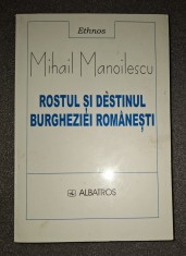 Mihail Manoilescu - Rostul si destinul burgheziei romanesti